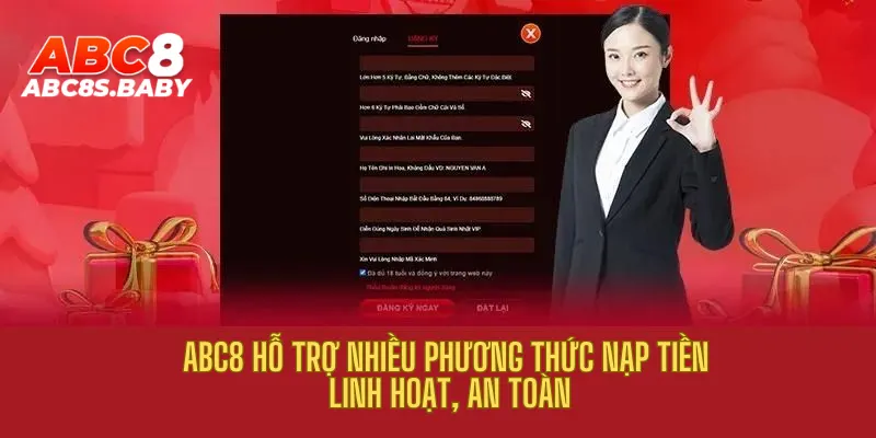 ABC8 hỗ trợ nhiều phương thức nạp tiền linh hoạt, an toàn.