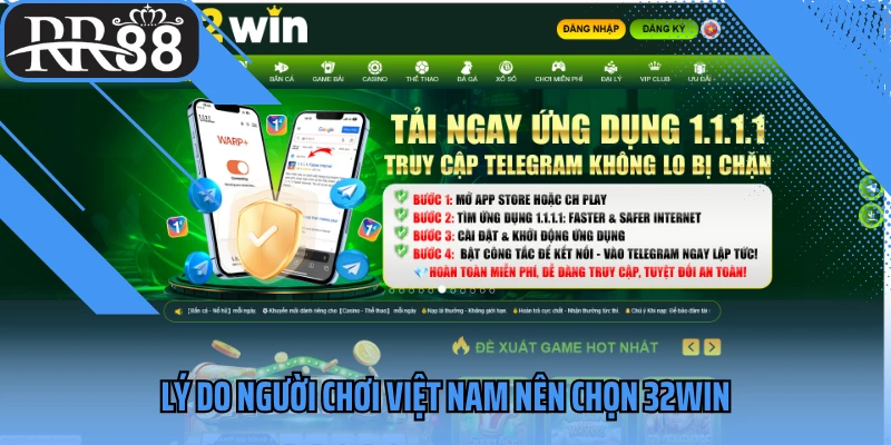 Lý do người chơi Việt Nam nên chọn 32WIN